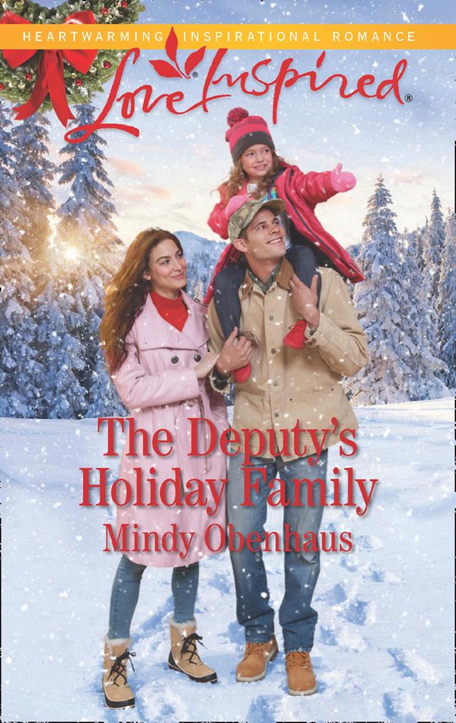 The Deputy‘s Holiday Family (Mills & Boon Love Inspired) (Rocky Mountain Heroes Book 2)