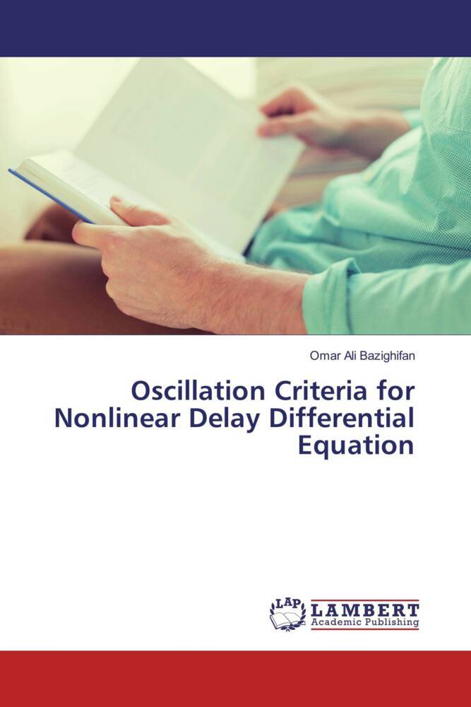 Oscillation Criteria for Nonlinear Delay Differential Equation