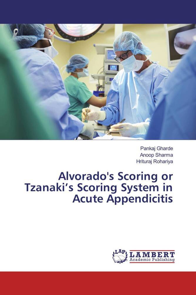 Alvorado's Scoring or Tzanaki's Scoring System in Acute Appendicitis