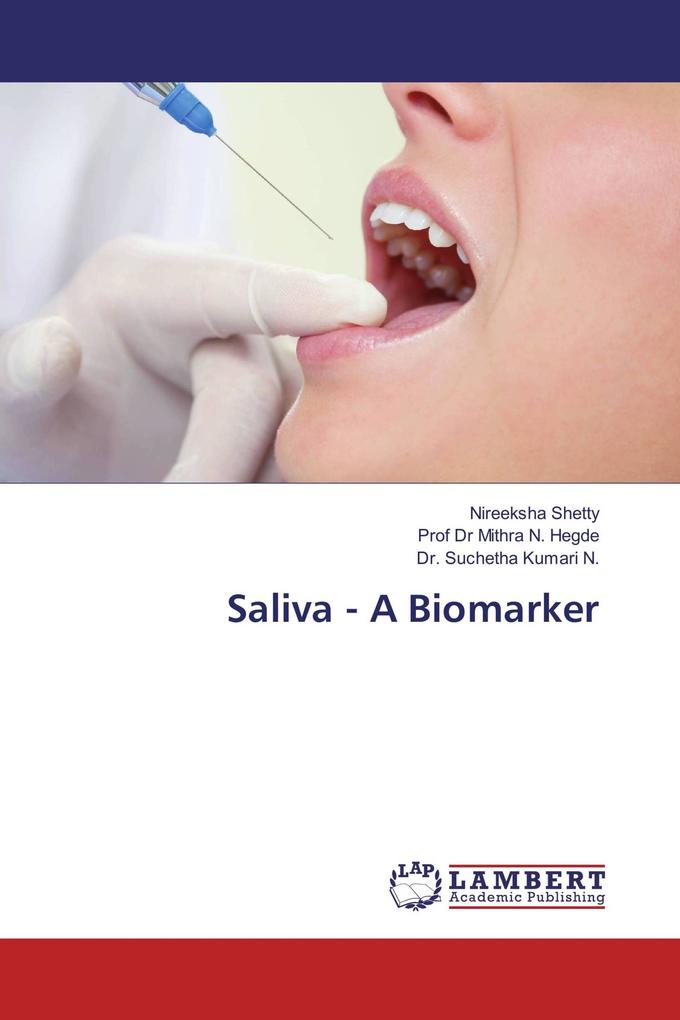 Saliva - A Biomarker