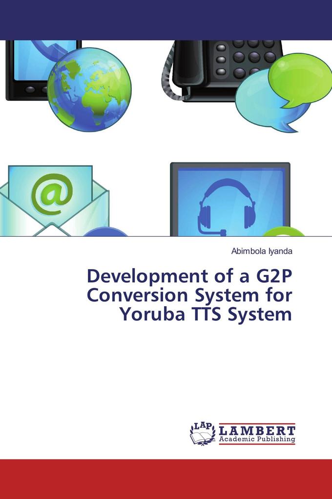 Development of a G2P Conversion System for Yoruba TTS System