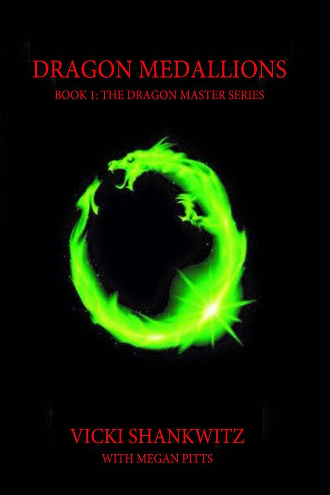 Dragon Medallions (The Dragon Master Series)
