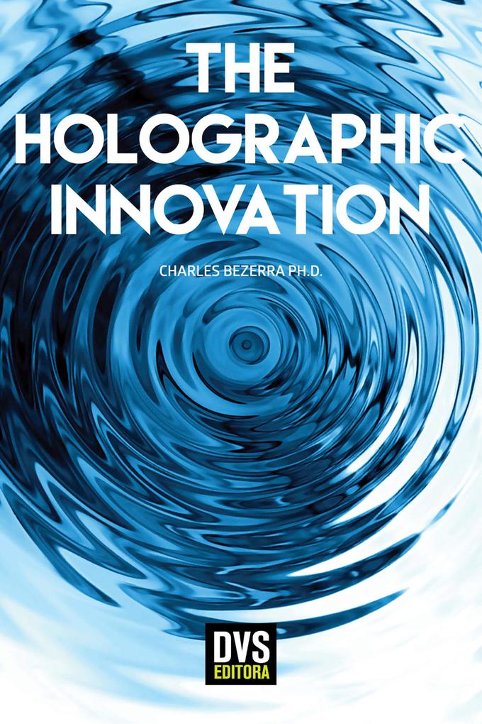 The Holographic Innovation