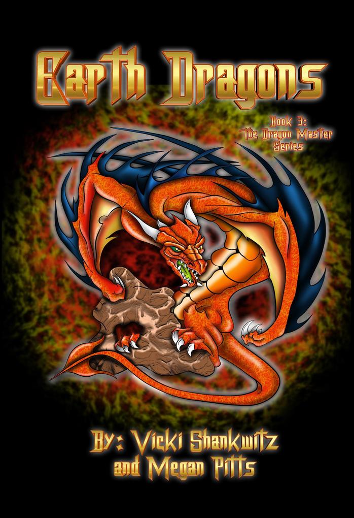 Earth Dragons (The Dragon Master Series #3)