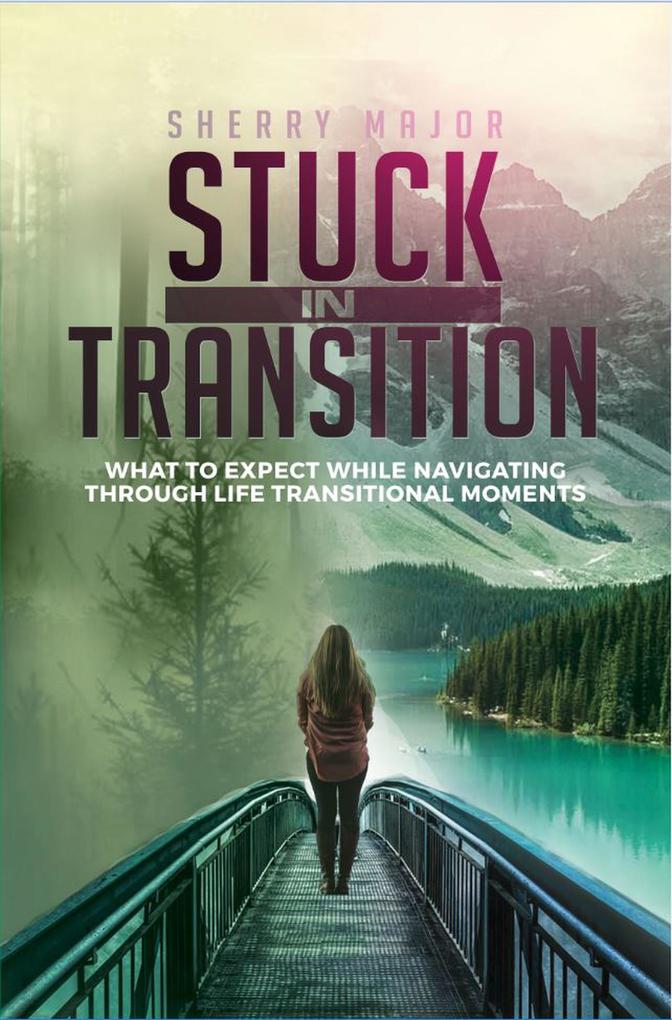 Stuck in Transition