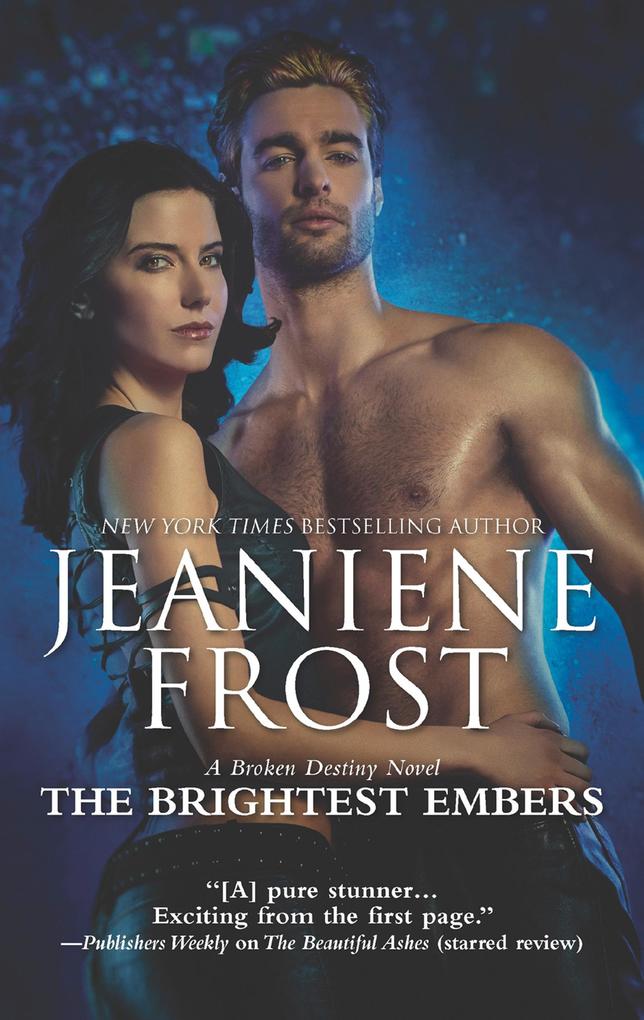 The Brightest Embers (A Broken Destiny Novel Book 3)