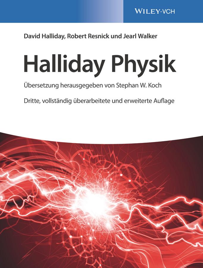 Halliday Physik - David Halliday/ Robert Resnick/ Jearl Walker
