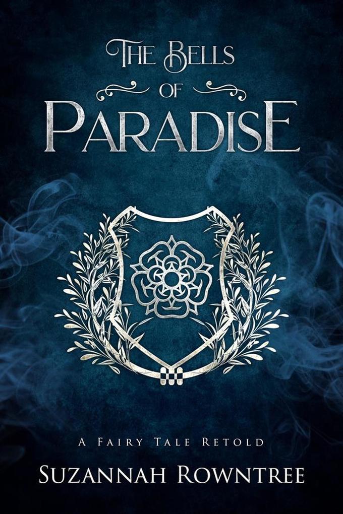 The Bells of Paradise (A Fairy Tale Retold #3)