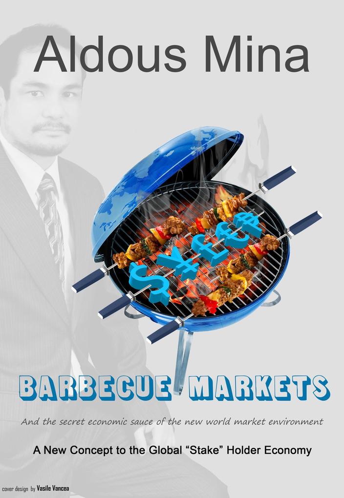 Barbecue Markets and The Secret Economic Sauce of The New World Market