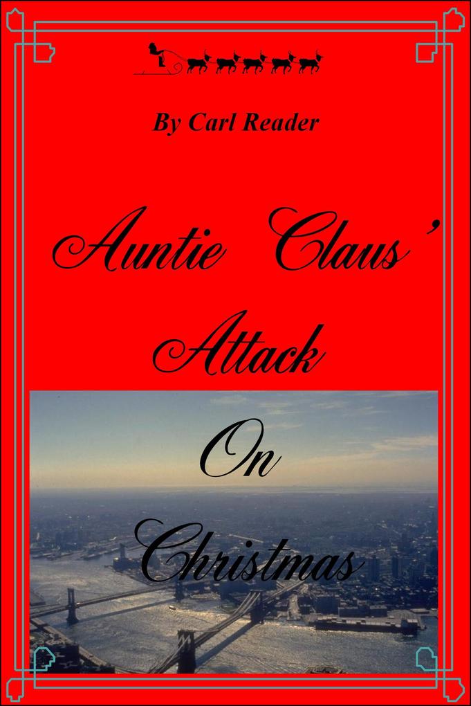 Auntie Claus‘ Attack On Christmas