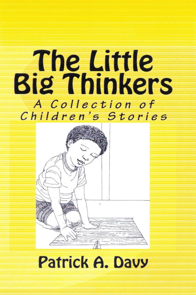 The Little Big Thinkers: A Collection of Children‘s Stories