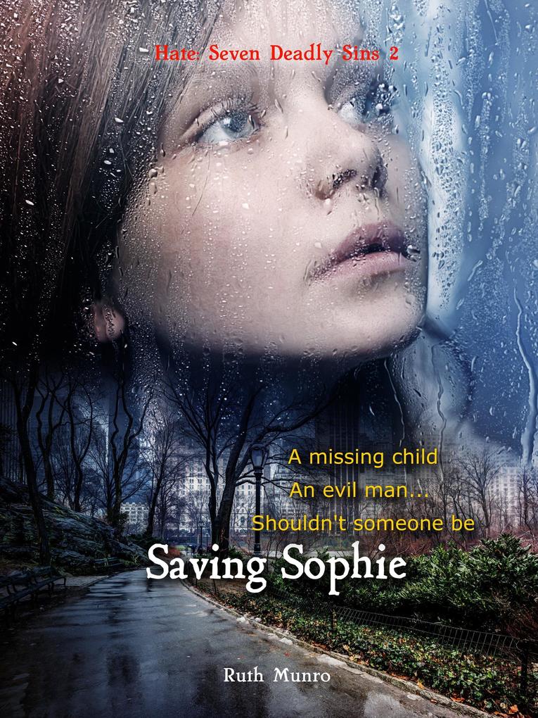 Saving Sophie: Seven Deadly Sins 2 (Hate)