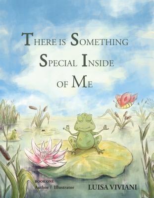There Is Something Special Inside Of Me