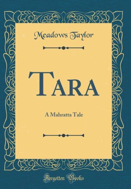 Tara als Buch von Meadows Taylor - Meadows Taylor