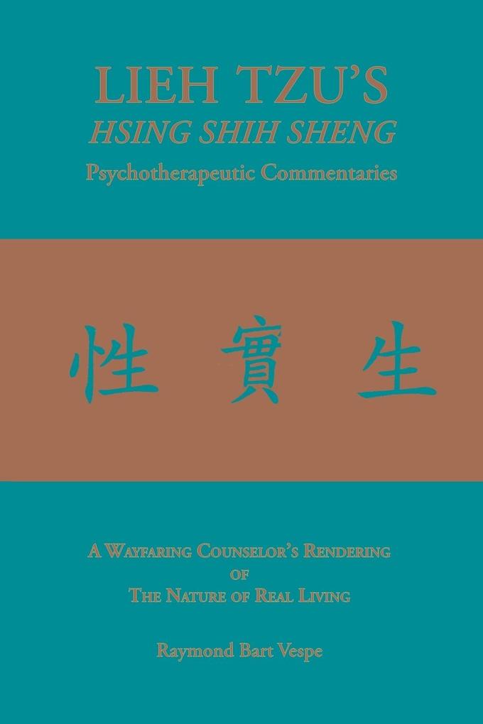 LIEH TZU'S HSING SHIH SHENG Psychotherapeutic Commentaries