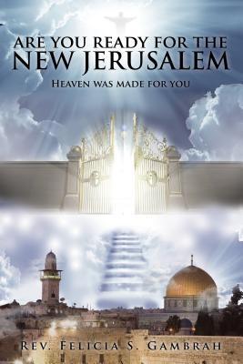 Are You Ready For the New Jerusalem