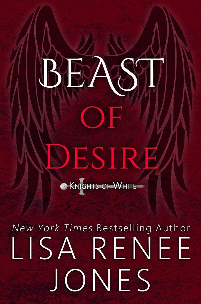 Beast of Desire (Knights of White #2)
