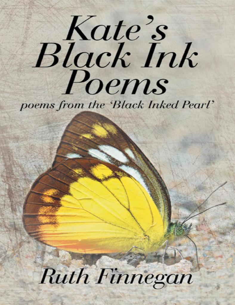 Kate‘s Black Ink Poems: Poems from the ‘Black Inked Pearl‘