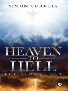 Heaven to Hell als eBook Download von Simon Correia - Simon Correia