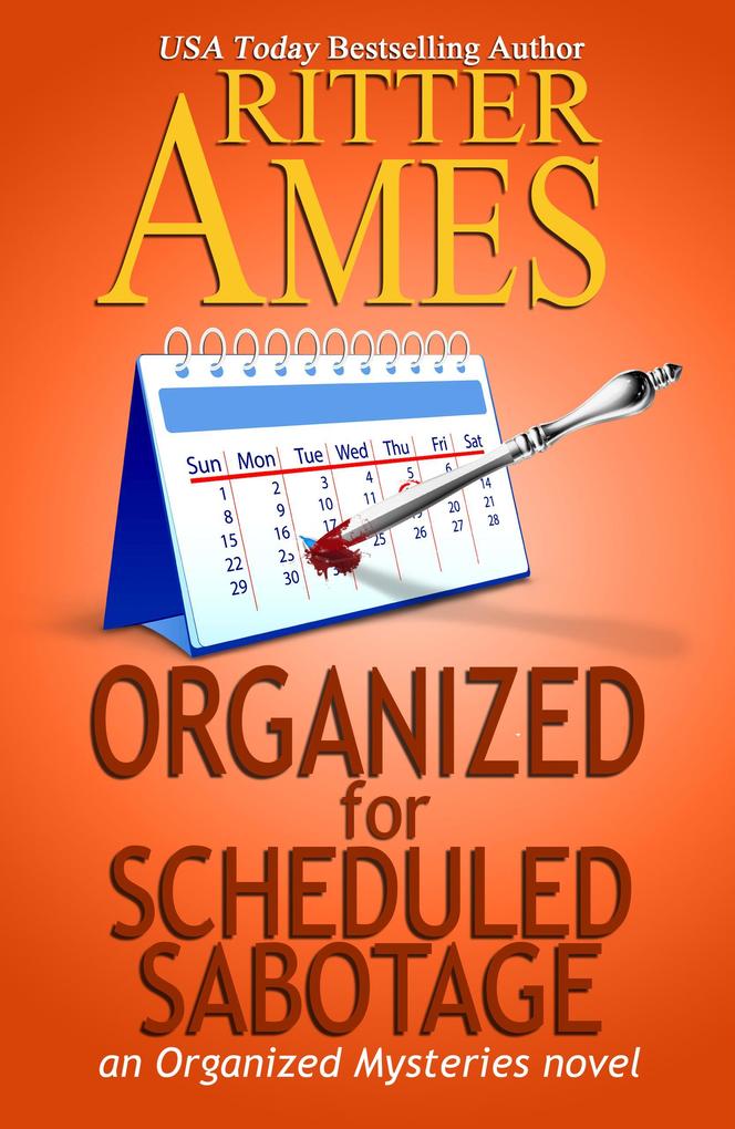 Organized for Scheduled Sabotage (Organized Mysteries #3)