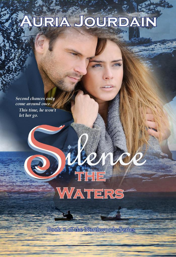 Silence the Waters (The Northwoods Trilogy #2)