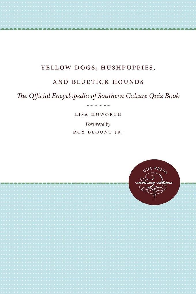 Yellow Dogs Hushpuppies and Bluetick Hounds