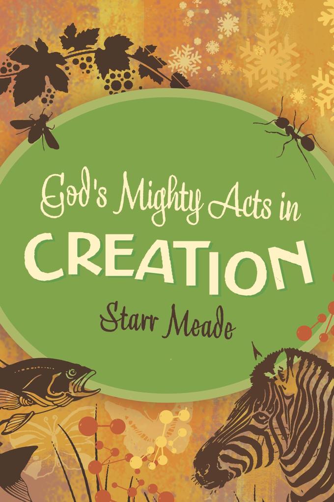 God‘s Mighty Acts in Creation