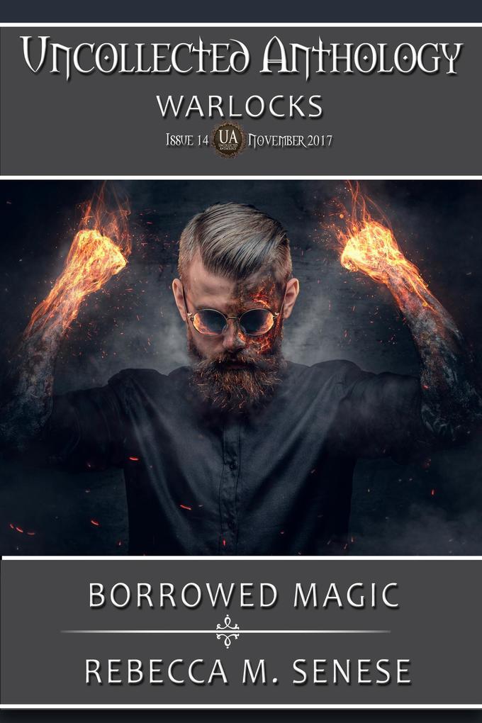 Borrowed Magic (Uncollected Anthology #14)