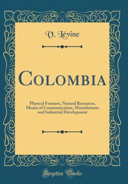 Colombia als Buch von V. Lévine - V. Lévine