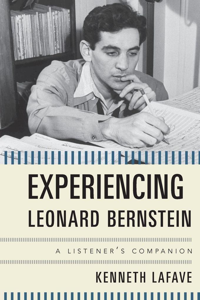 Experiencing Leonard Bernstein