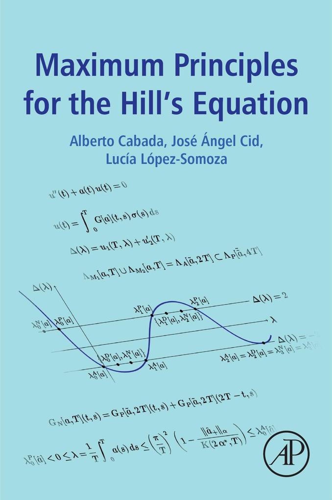Maximum Principles for the Hill‘s Equation