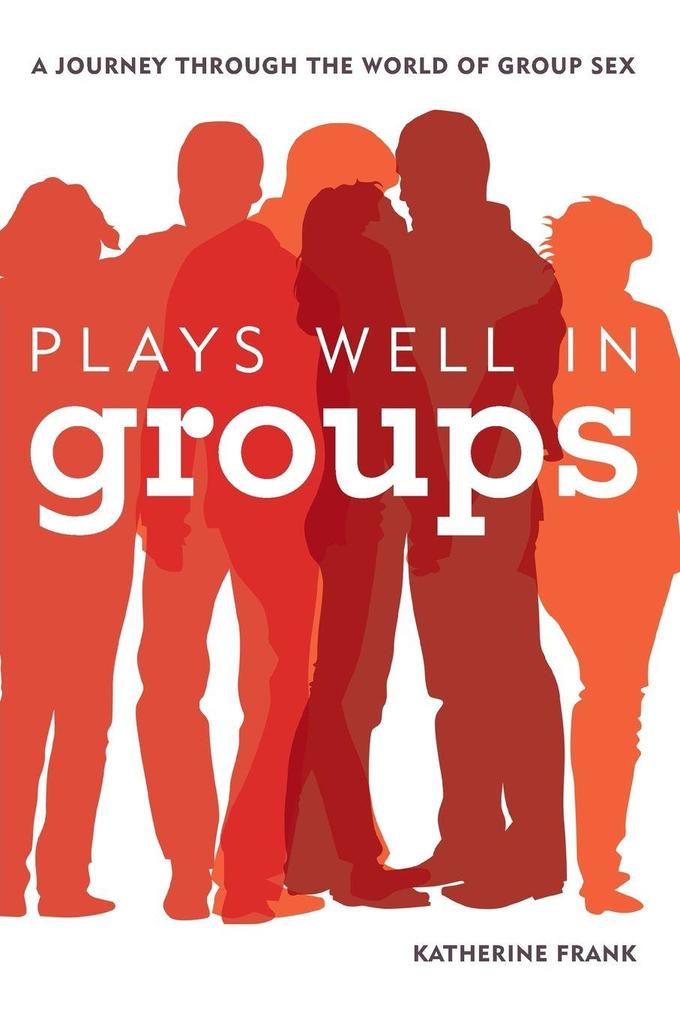 Plays Well in Groups
