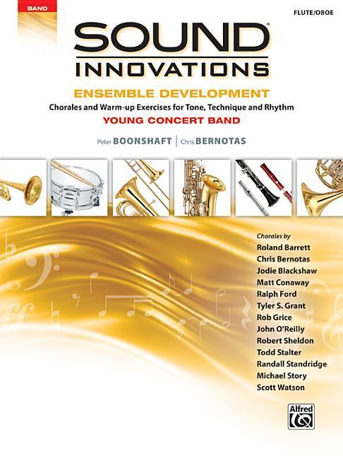 Sound Innovations for Concert Band -- Ensemble Development for Young Concert Band: Chorales and Warm-Up Exercises for Tone Technique and Rhythm (Flu