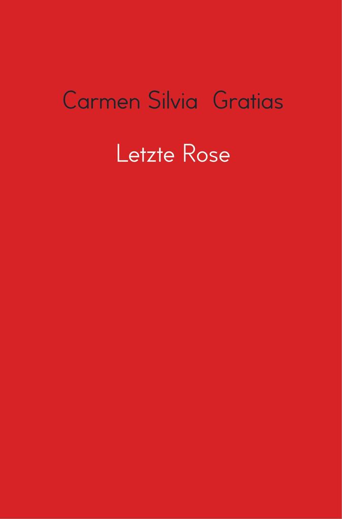 Letzte Rose
