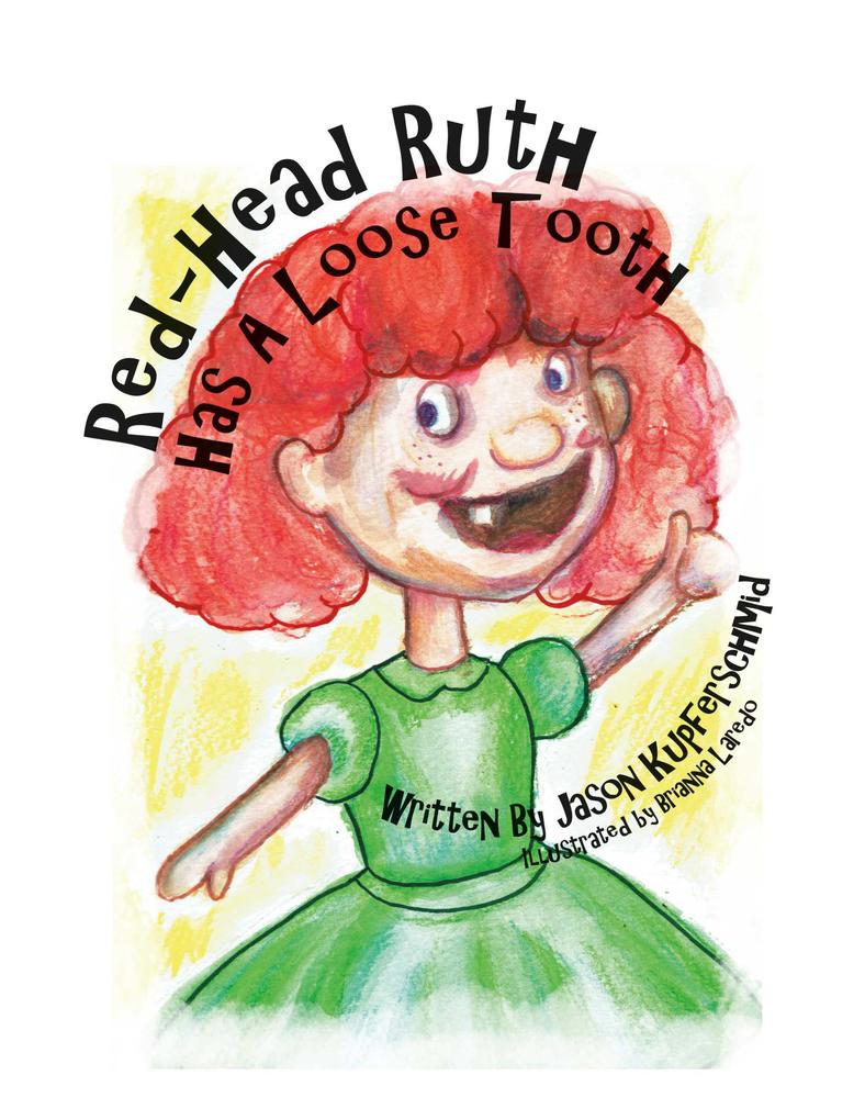 Red-Head Ruth Has a Loose Tooth