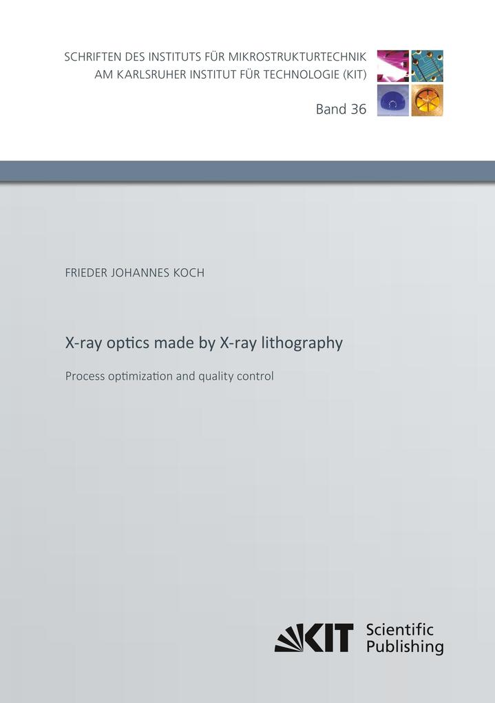 X-ray optics made by X-ray lithography: Process optimization and quality control