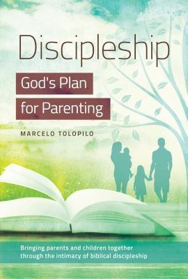 Discipleship God's Plan for Parenting