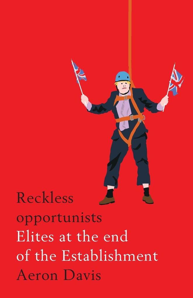 Reckless opportunists