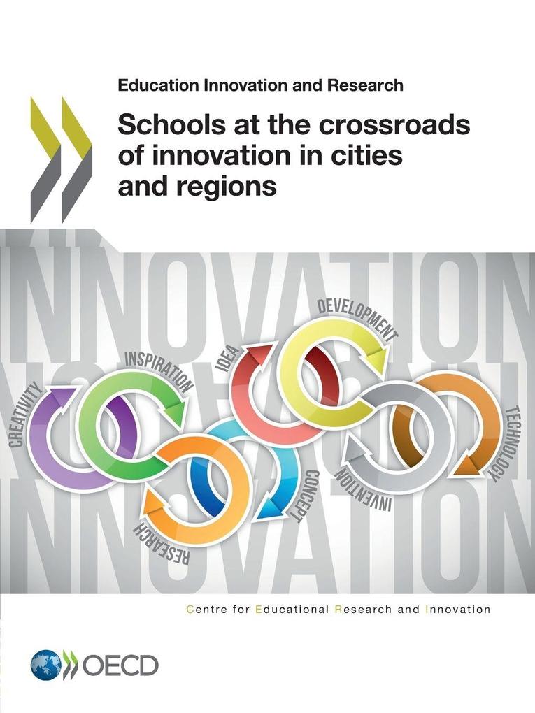 Schools at the Crossroads of Innovation in Cities and Regions