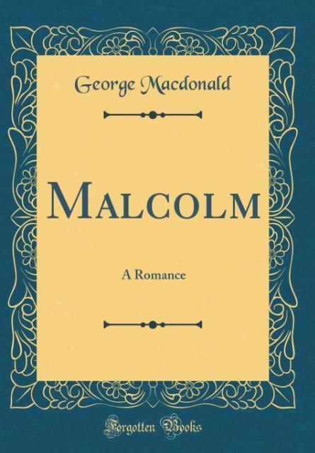 Malcolm als Buch von George Macdonald - George Macdonald