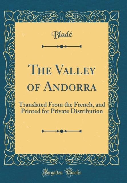 The Valley of Andorra als Buch von Blade´ Blade´ - Blade´ Blade´