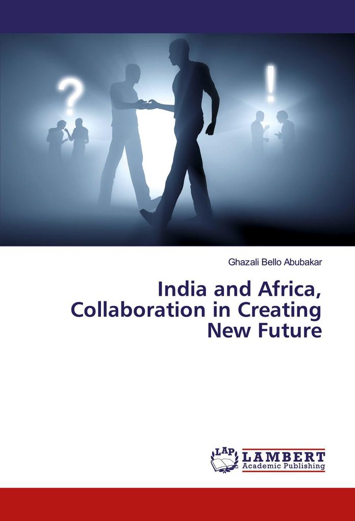 India and Africa Collaboration in Creating New Future