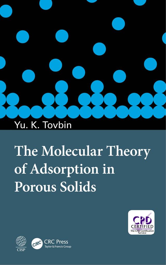 The Molecular Theory of Adsorption in Porous Solids