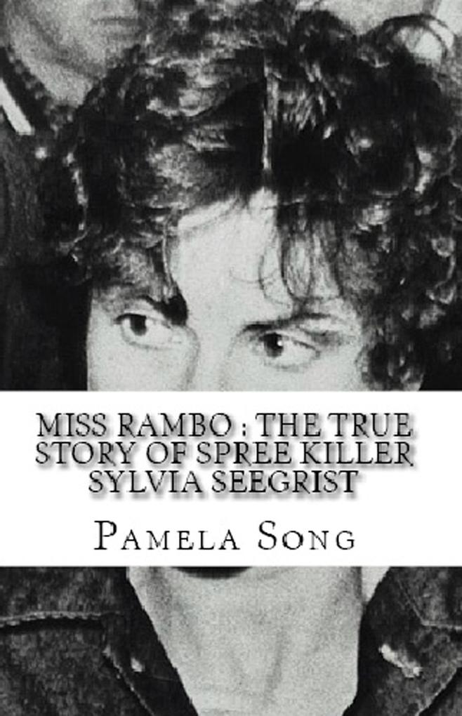 Miss Rambo : The True Story of Sylvia Seegrist