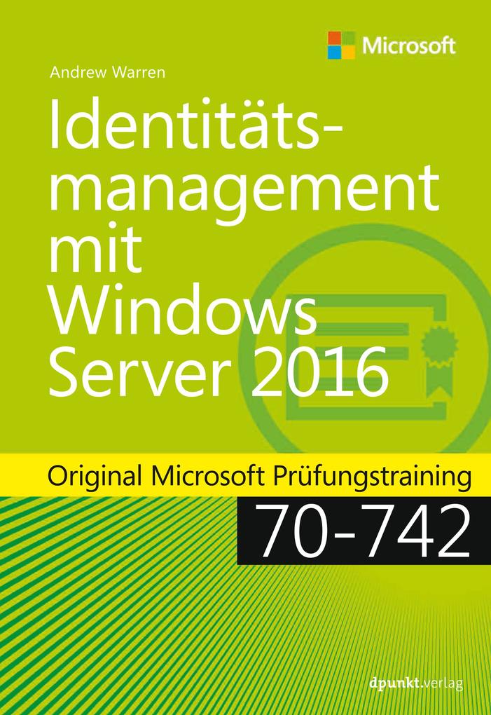 Identitätsmanagement mit Windows Server 2016 - Andrew James Warren