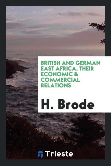 British and German East Africa their economic & commercial relations