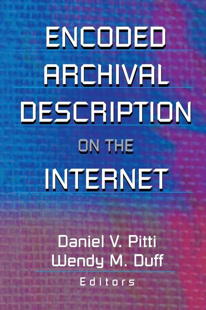 Encoded Archival Description on the Internet