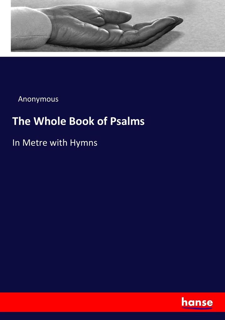 The Whole Book of Psalms - Anonymous