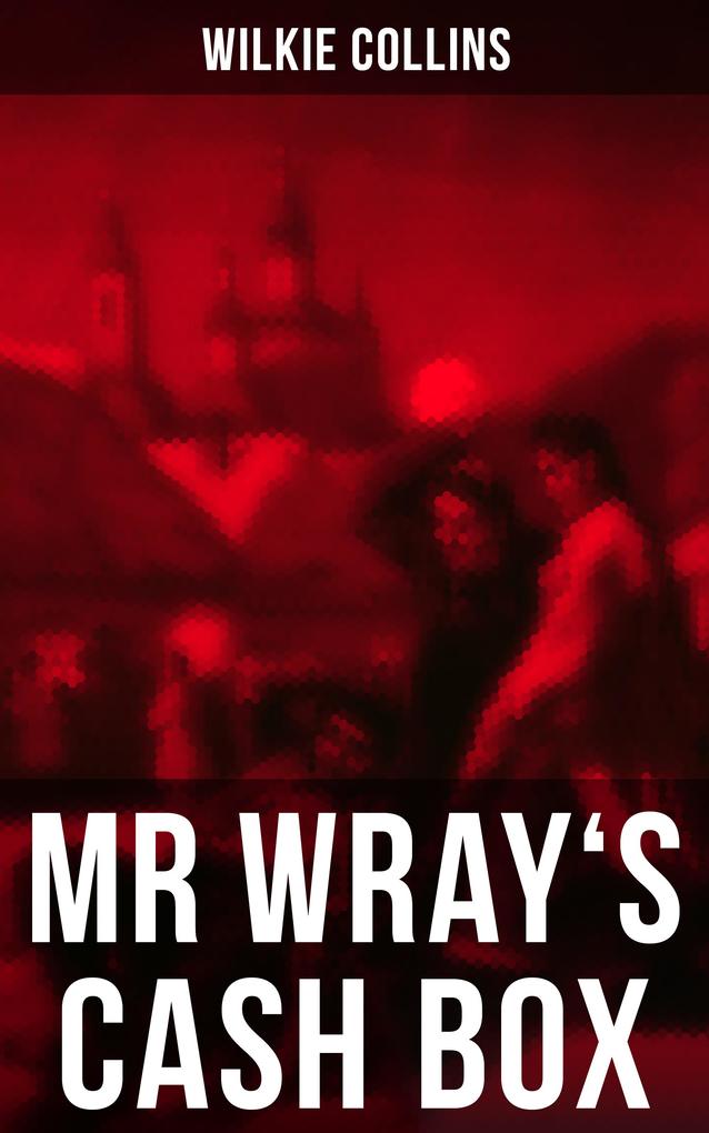 MR WRAY‘S CASH BOX