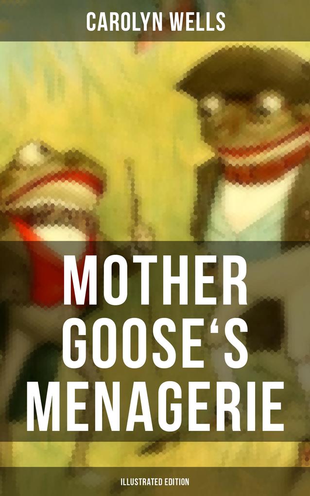 Mother Goose‘s Menagerie (Illustrated Edition)